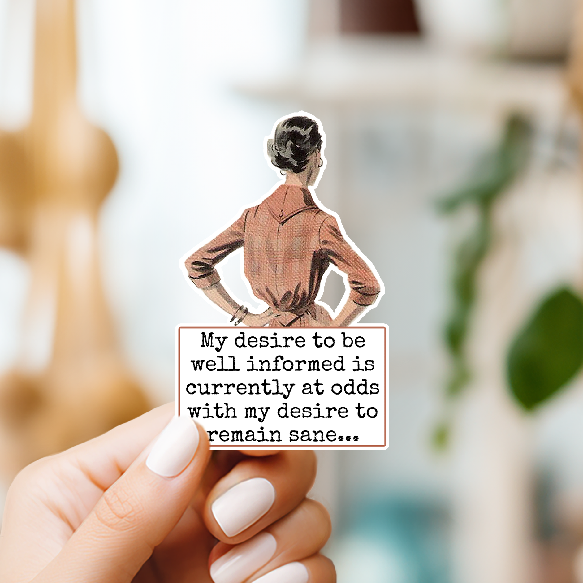 STICKER - My Desire To Be Well Informed Is Currently... - Out of the Blue