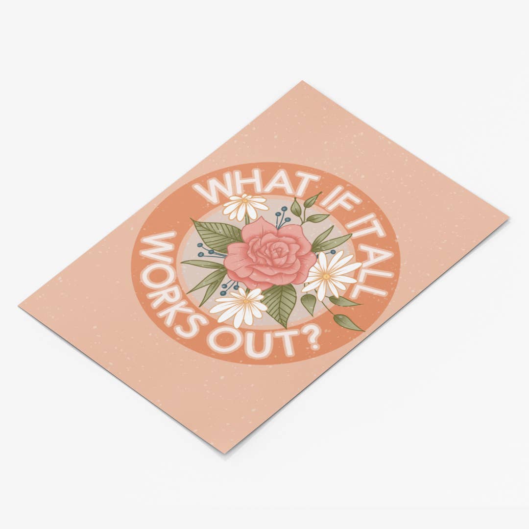 What if it all Works Out Print - Out of the Blue