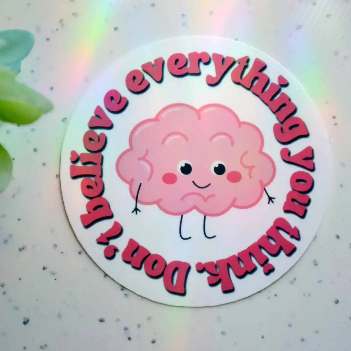 Don't believe sticker - Out of the Blue