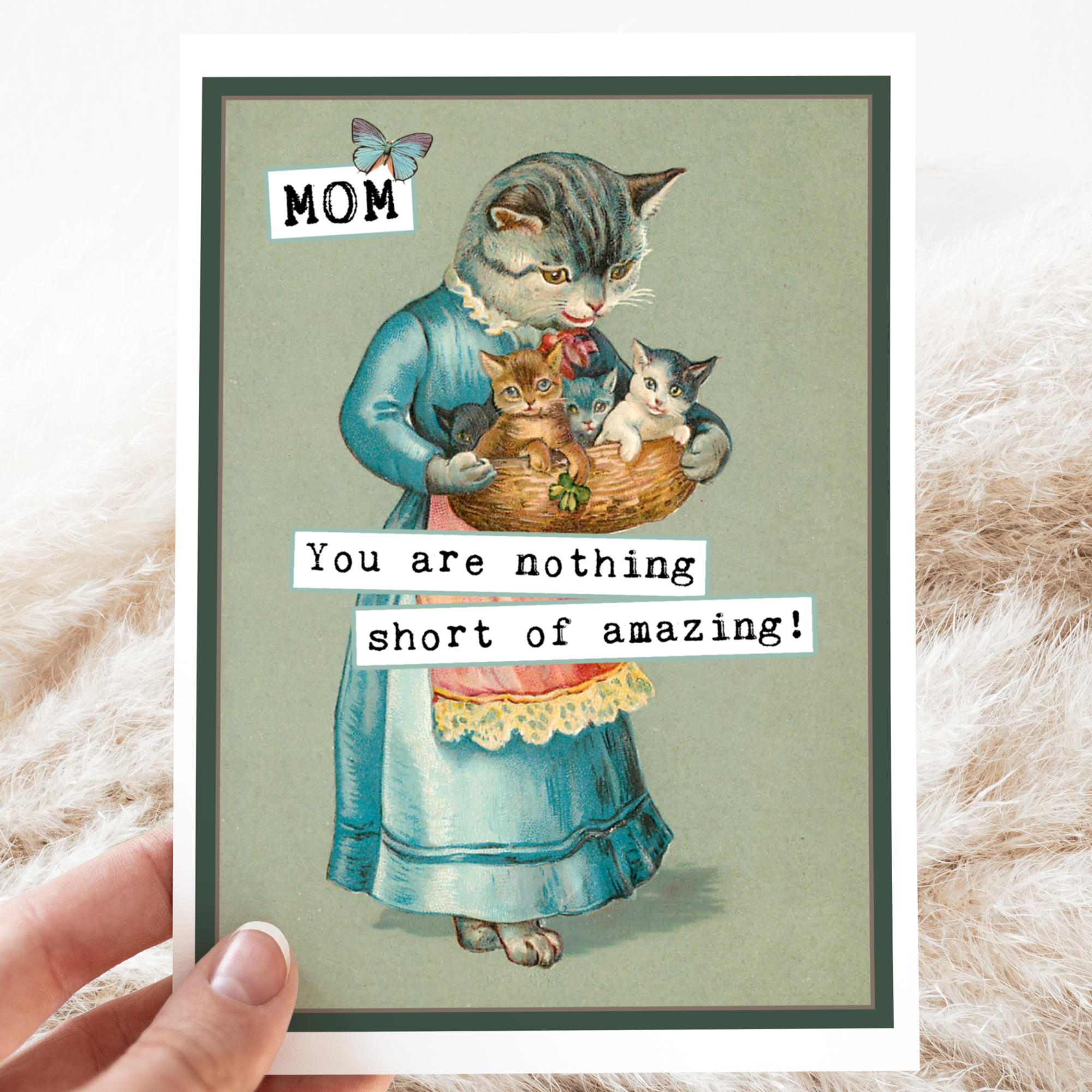 Greeting Card. Mom, You Are Nothing Short Of Amazing. - Out of the Blue