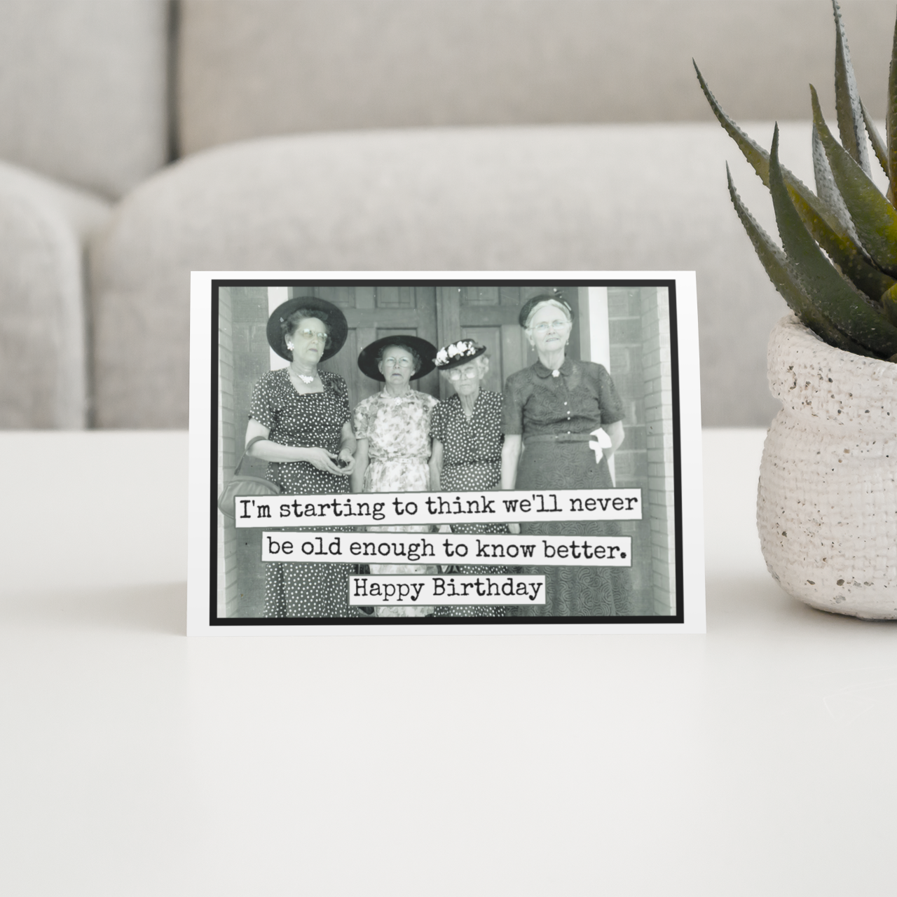 Funny Birthday Card. We'll Never Be Old Enough. Vintage - Out of the Blue