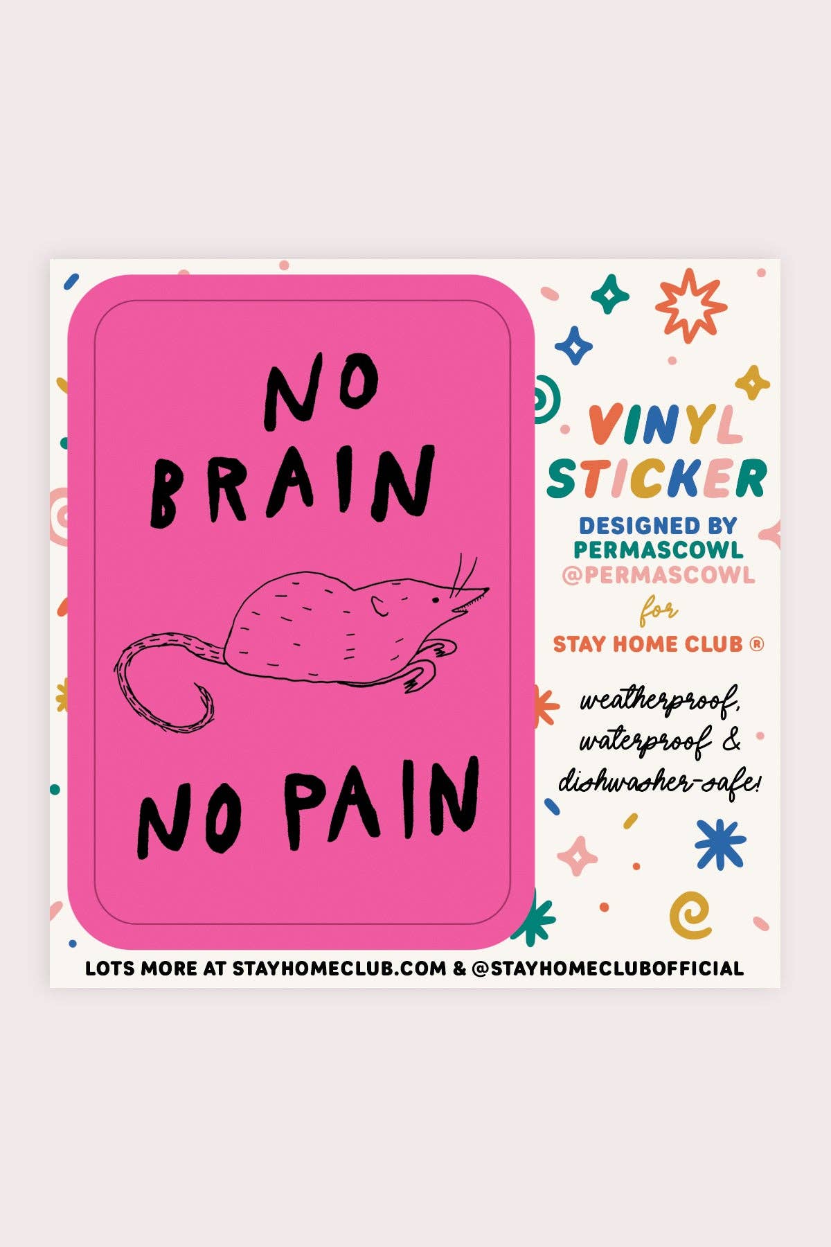 No Brain No Pain Vinyl Sticker