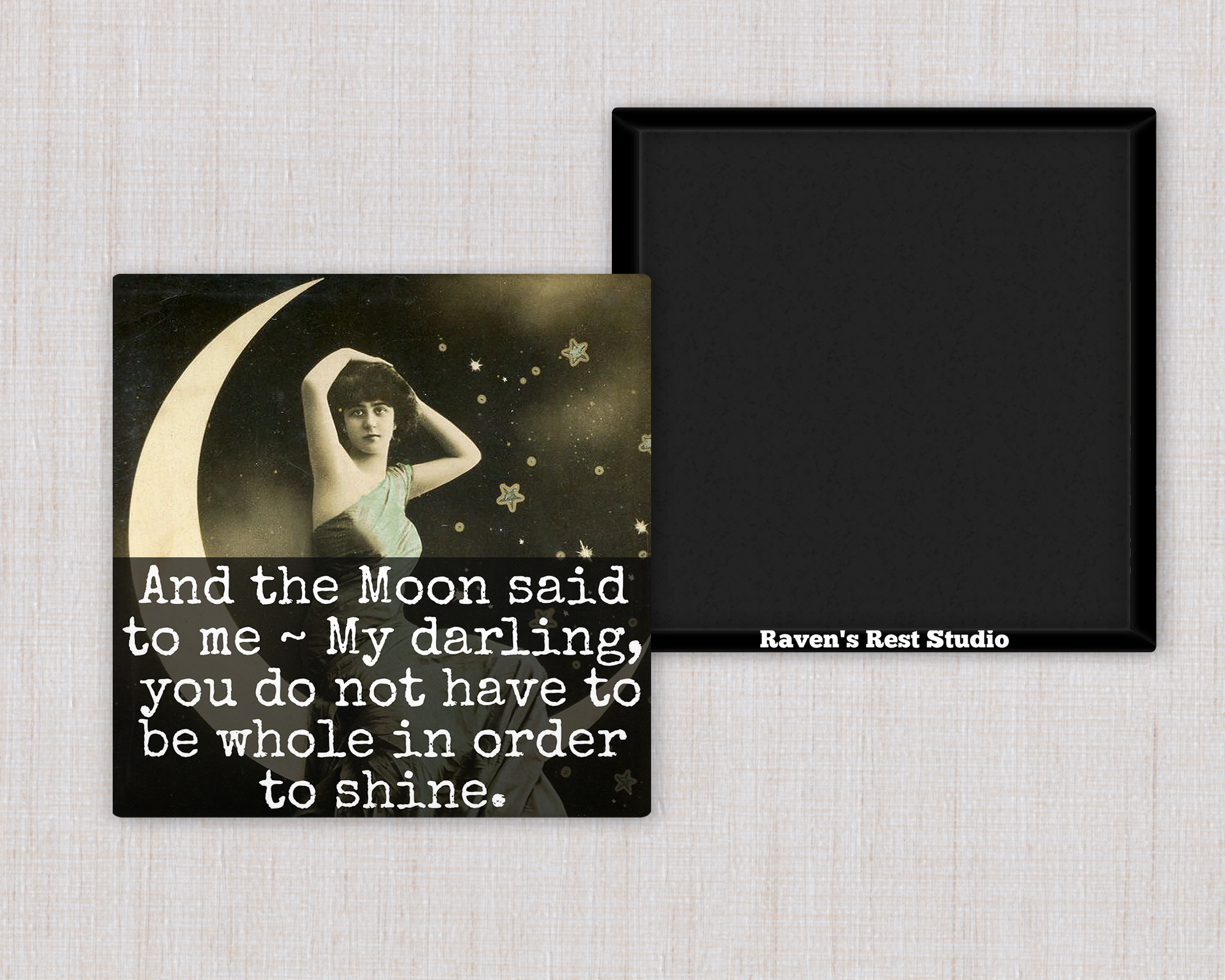MAGNET. And The Moon Said To Me ~ My Darling...