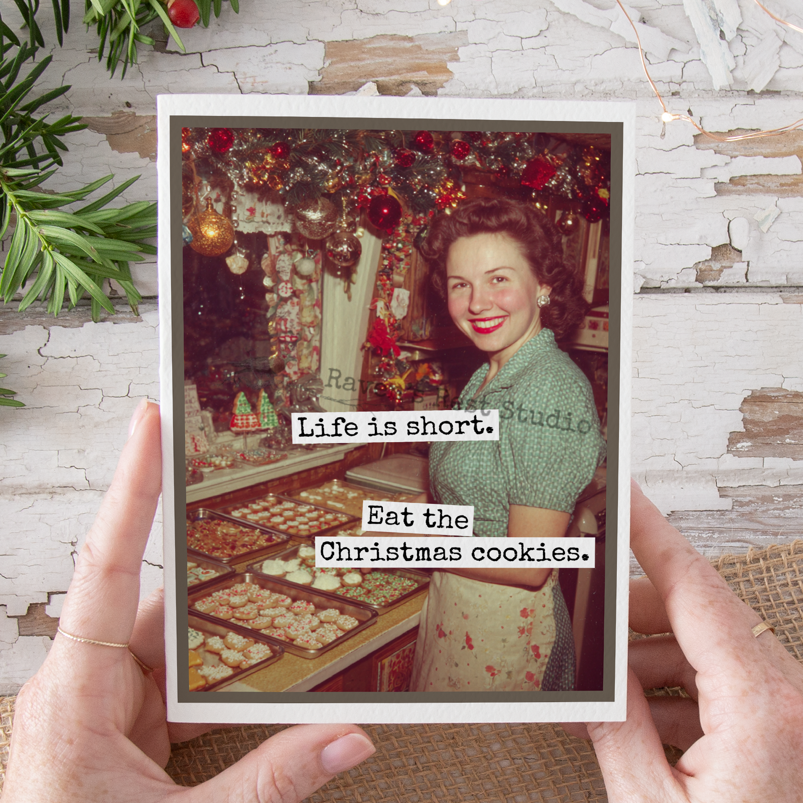 Funny Christmas Card. Life Is Short. Eat Christmas Cookies. - Out of the Blue