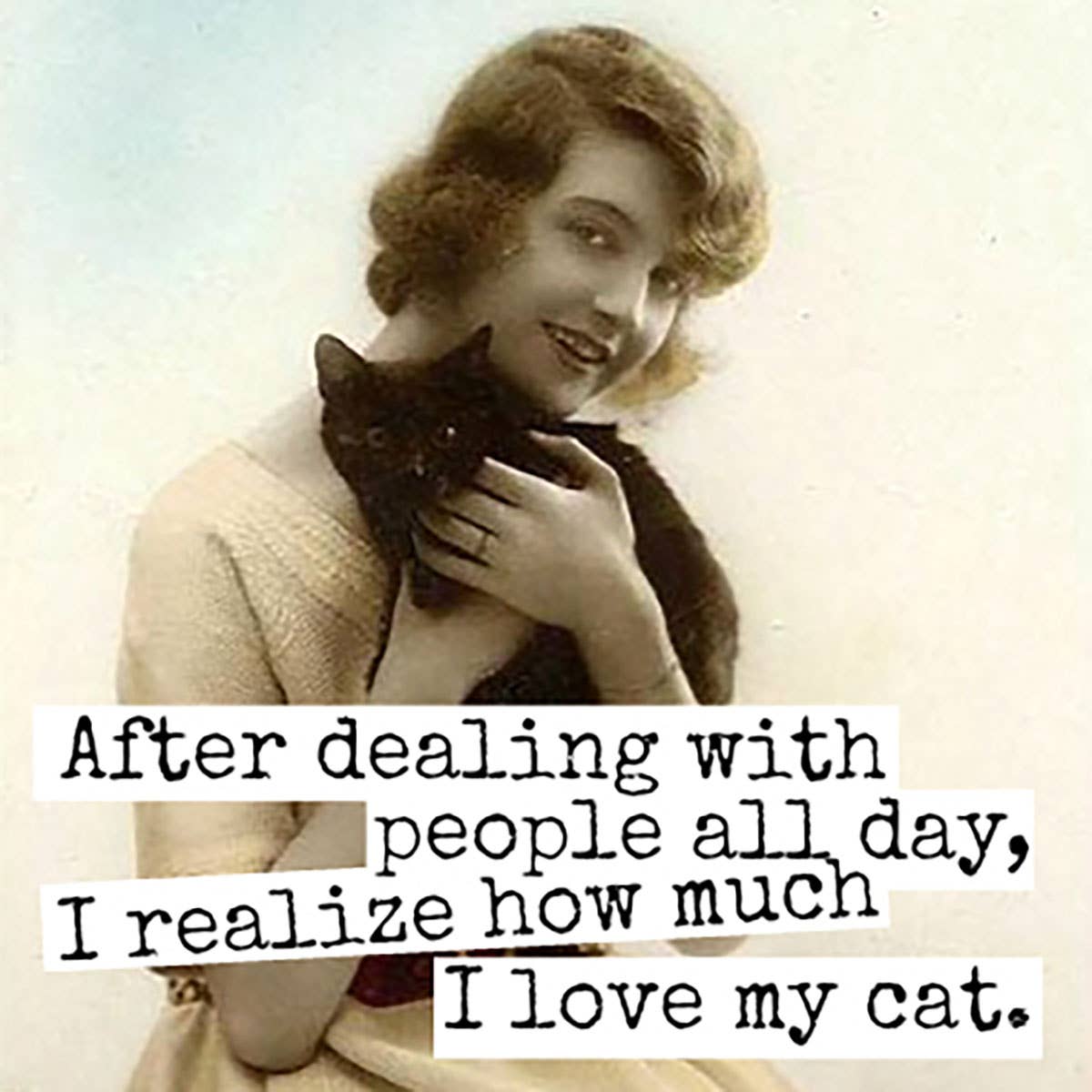 Magnet. After Dealing With People All Day... - Out of the Blue