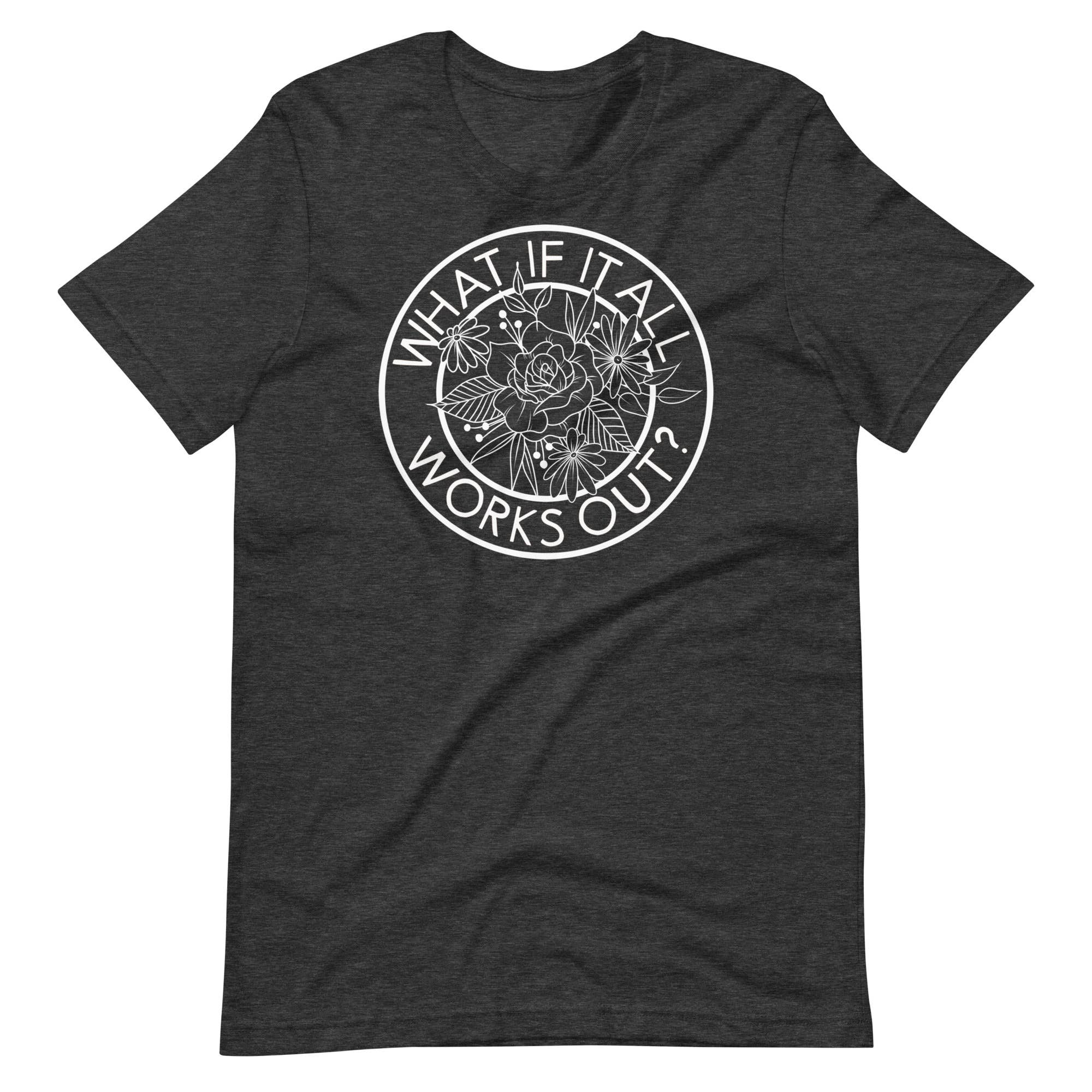 What if it All Works Out Tee