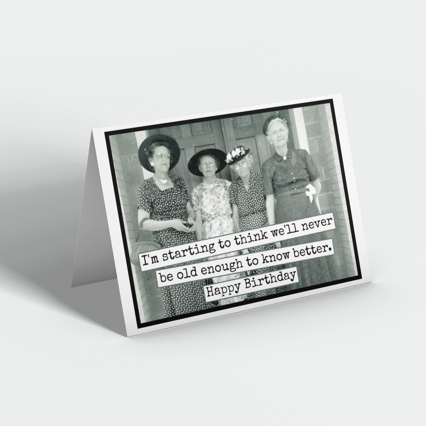 Funny Birthday Card. We'll Never Be Old Enough. Vintage - Out of the Blue